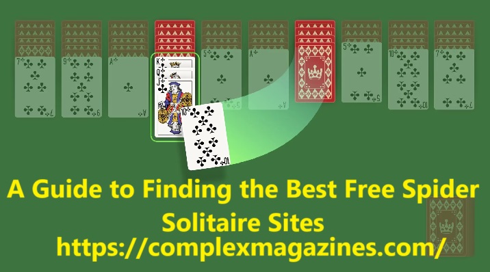 A Guide to Finding the Best Free Spider Solitaire Sites